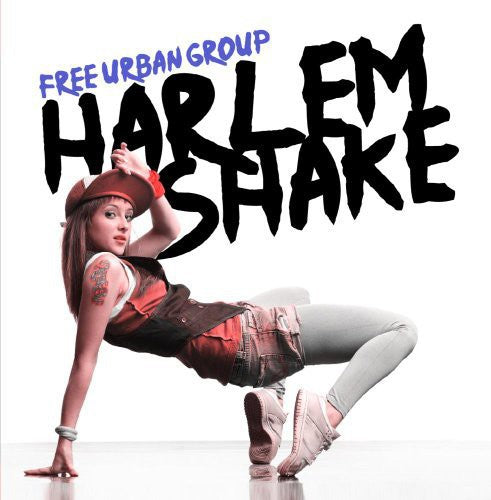 

CD диск Free Urban Group: Harlem Shake