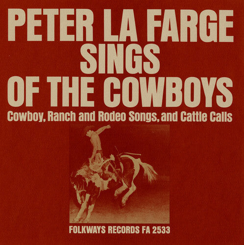 

CD диск La Farge, Peter: Peter la Farge Sings of the Cowboys