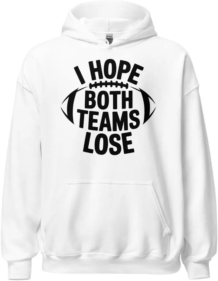 Толстовка Funny Football Fan Unisex, I Hope Both Teams Lose Generic, белый