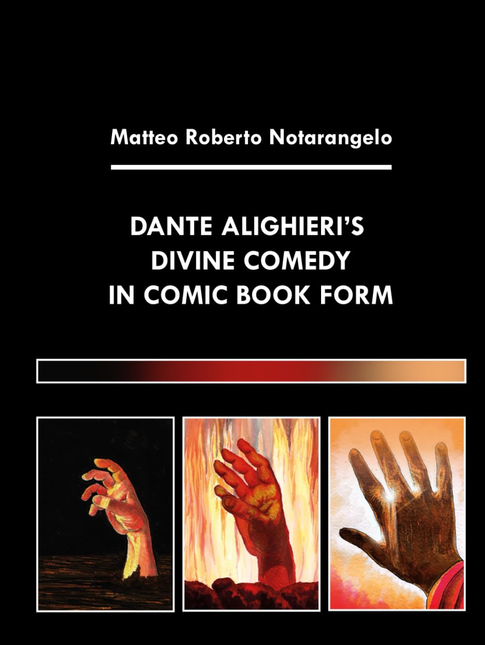 

Dante Alighieri's Divine Comedy in Comic book form (Independently published)