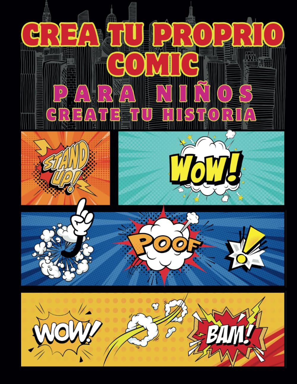 

CREA TU PROPRIO COMIC: PARA NIÑOS - CREA TU HISTORIA - (Spanish Edition) (Independently published)