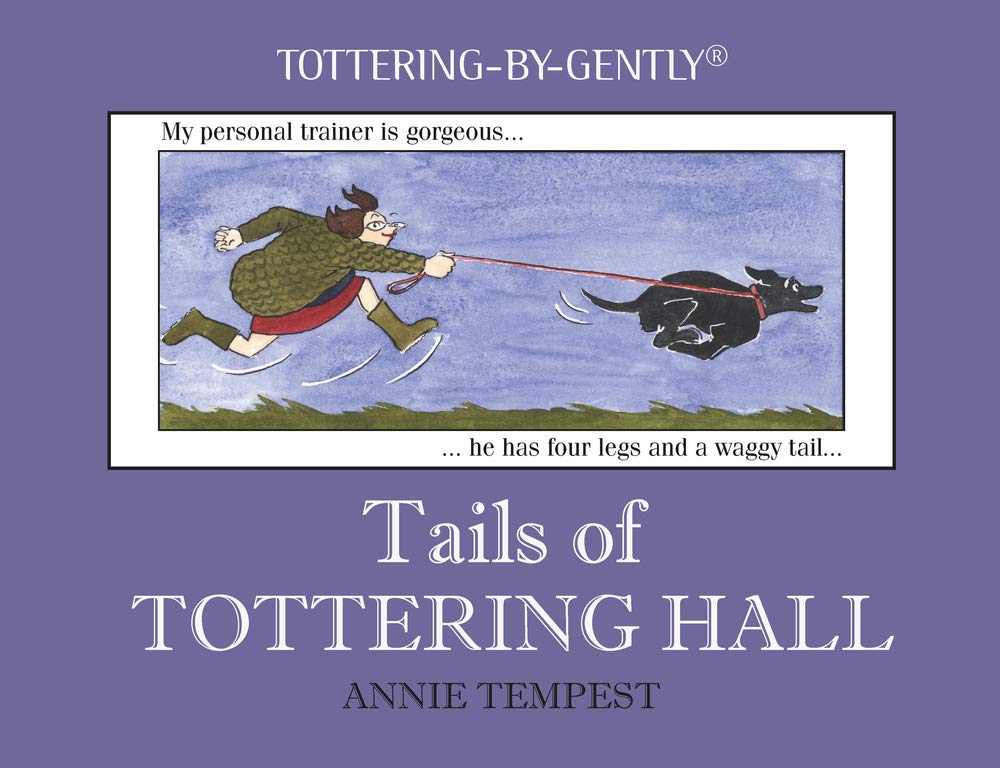 

Tails of Tottering Hall (Tottering-By-Gently) (Quiller Publishing)