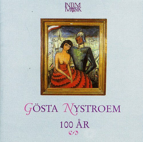 

CD диск Nystroem, Gosta / Nilsson, Gunvor: 100 Ar