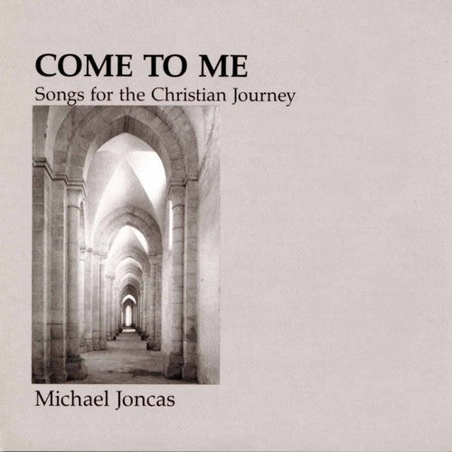 

CD диск Joncas, Michael: Come to Me: Christian Journey