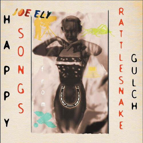 

CD диск Ely, Joe: Happy Songs From Rattlesnake Gulch