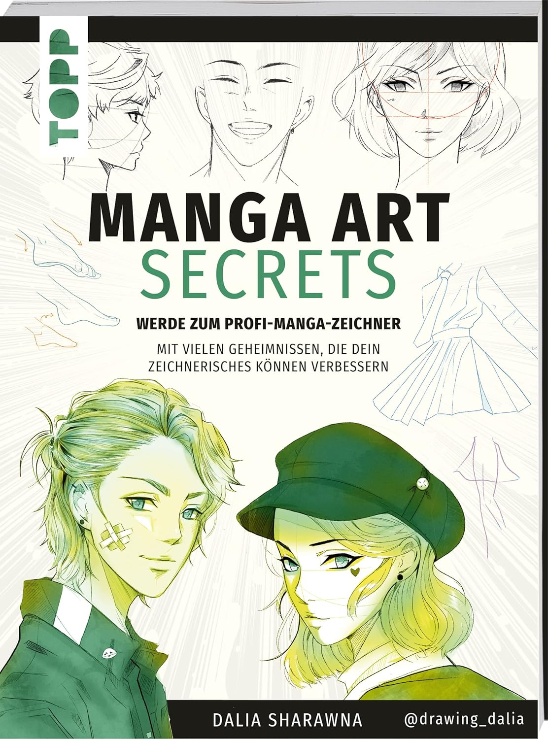 

Manga Art Secrets. Werde zum Profi-Manga-Zeichner: Mit vielen Geheimnissen, die dein zeichnerisches Können verbessern (Frech)