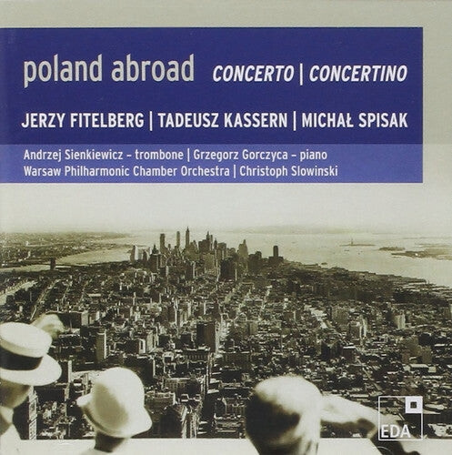 

CD диск Fitelberg / Kassern / Spisak: Con for Trombone Piano & STR Orch