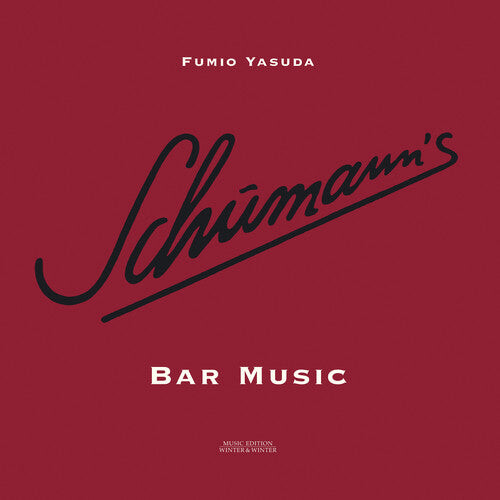 

Виниловая пластинка Schumann, Robert / Yasuda, Fumio: Schumann's Bar Music