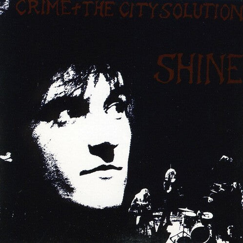 

CD диск Crime & the City Solution: Shine