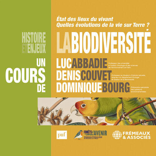 

CD диск Abaddie, Luc / Bourg, Dominique: La Biodiversite Histoire Et Enjeux - Etat Des