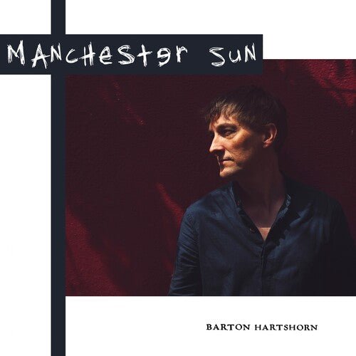 

Виниловая пластинка Hartshorn, Barton - Manchester Sun