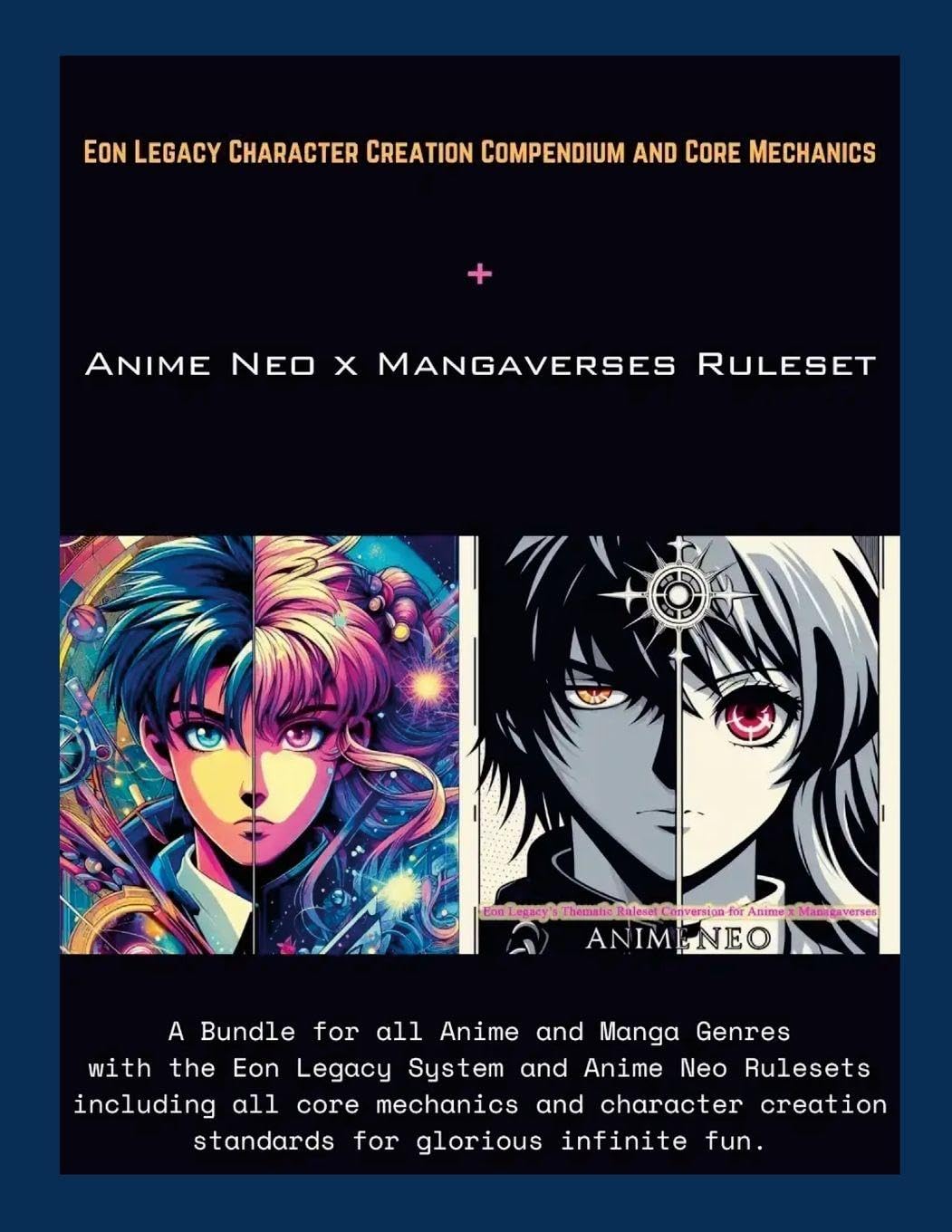 

Anime Neo x Mangaverses RPG Core: Presented by Eon Legacy by R.A.G Rankin (Lulu.com)