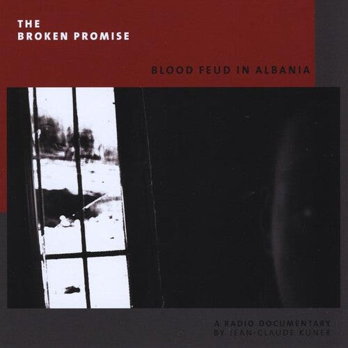 

CD диск Kuner / Friedman / Hansen: Broken Promise: Blood Feud in Albania