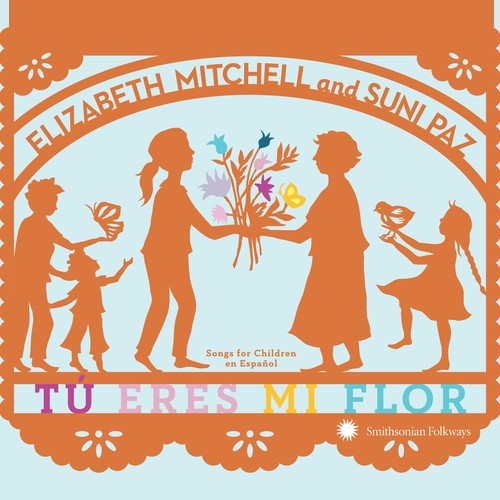 

CD диск Mitchell, Elizabeth / Paz, Suni: Tu Eres Mi Flor: Songs For Children En Espanol