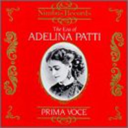 

CD диск Era of Adelina Patti 1843-1919 / Various: Era of Adelina Patti 1843-1919 / Various