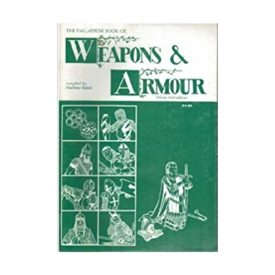 

Weapons & Armour (Deluxe 3rd Edition), Weapons & Castles Books, мягкая обложка