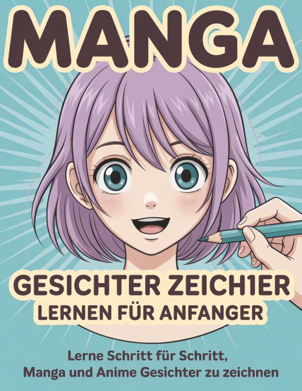 

Manga Gesichter zeichnen lernen für Anfänger (Independently published)