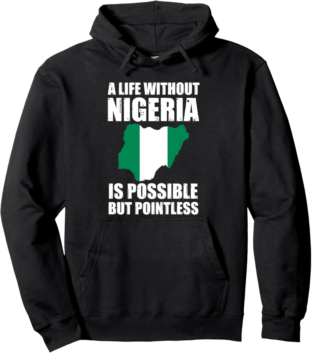 

Жизнь без Нигерии возможна, но бессмысленна. Толстовка с нигерийским принтом Nigerian Flag & Nigerian Roots Gifts, черный
