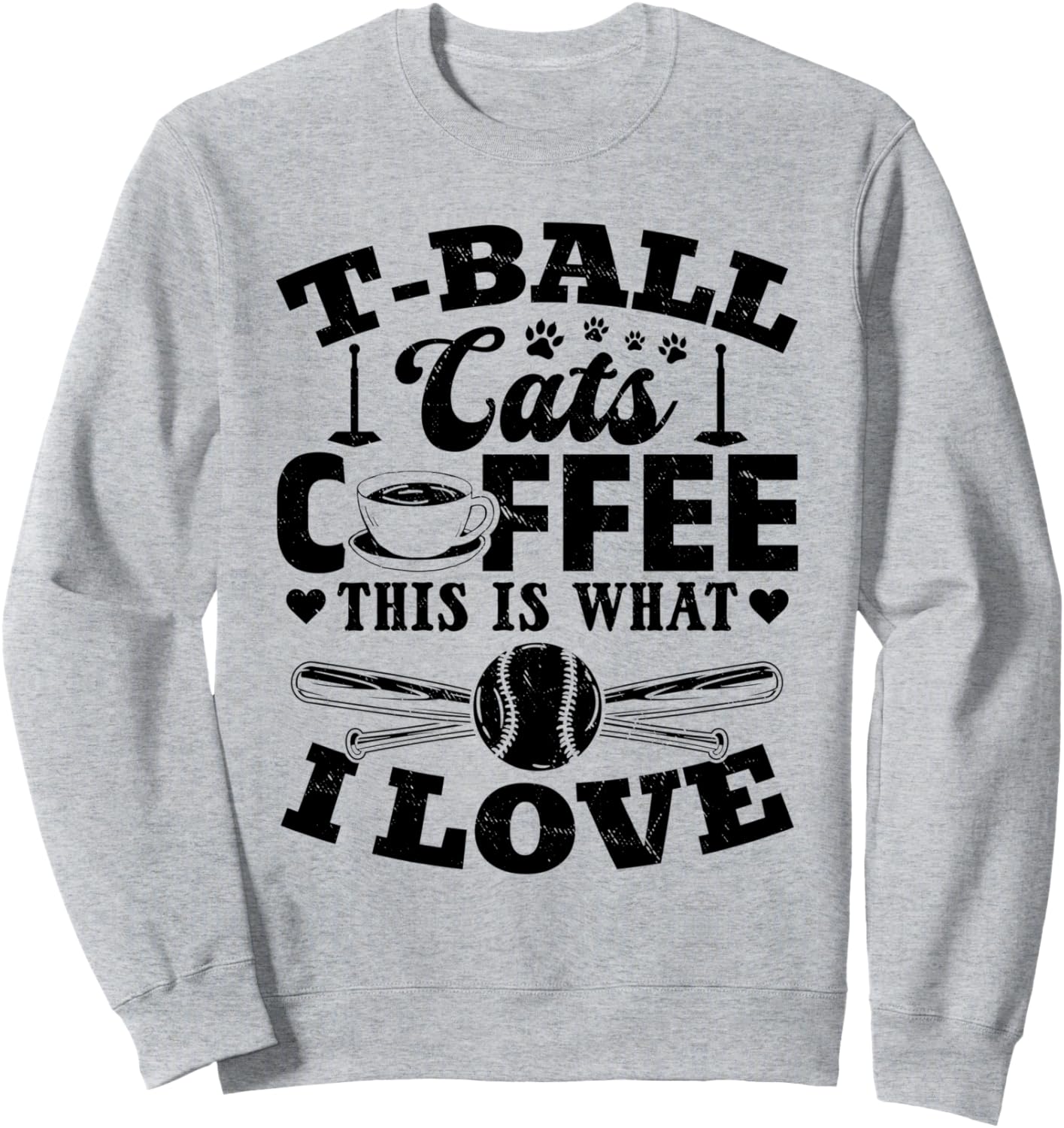 

Толстовка с надписью T-Ball Cats Coffee This Is What I Love (Котов и кофе для ти-бола) Tee-Ball Player & Cat Lover, серый