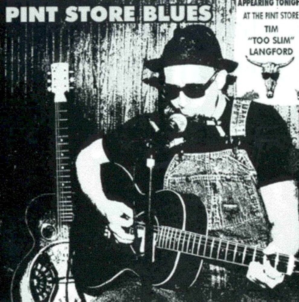 

Диск CD Pint Store Blues - Tim "Too Slim" Langford
