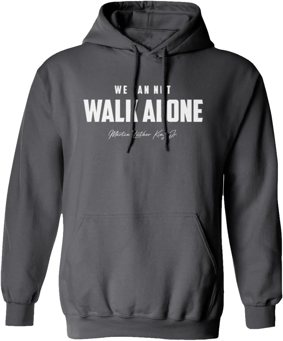 

Толстовка с капюшоном Unisex We Can Not Walk Alone MLK Day superhotapparel