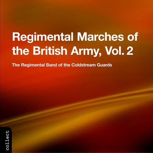 

CD диск Regimental Band of the Coldstream Guards: Regimental Marches of the British Army Vol 2