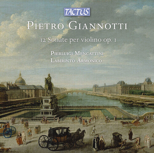 

CD диск Giannotti / Armonico / Mencattini: Giannotti: 12 Sonate per Violino solo, Op. 1