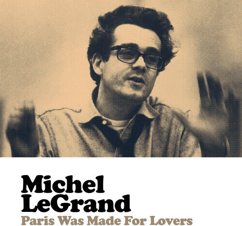 

CD диск Legrand, Michel: Paris Was Made For Lovers