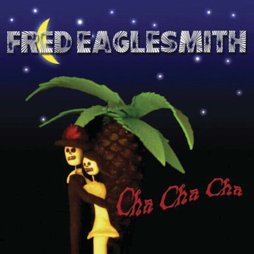 

CD диск Eaglesmith, Fred: Cha Cha Cha