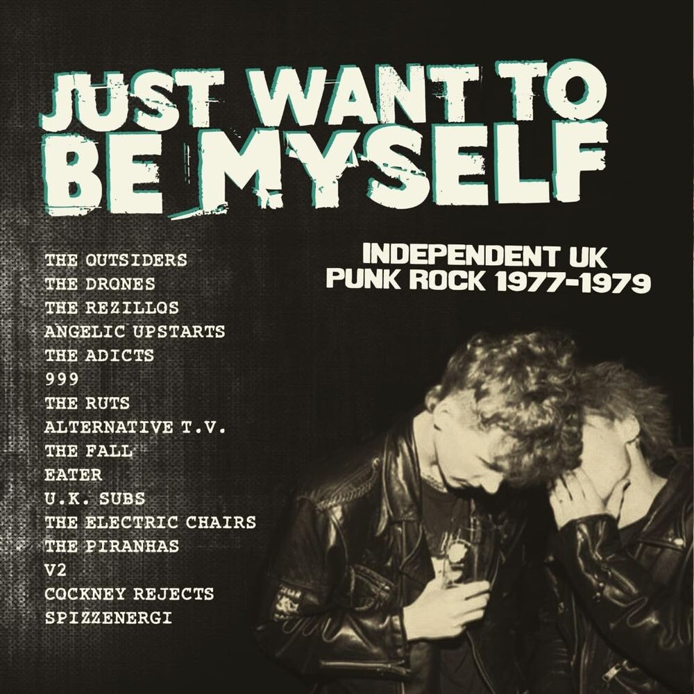 

Виниловая пластинка LP Just Want To Be Myself: Independent UK Punk Rock 1977-1979 - Various Artists