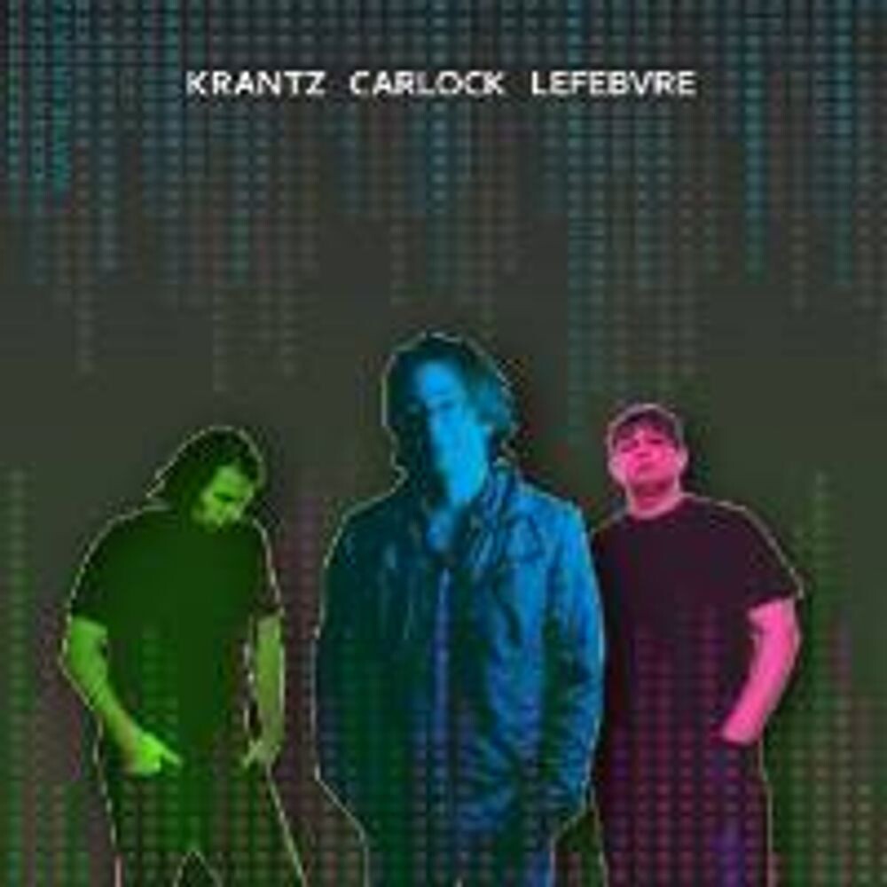 

Диск CD Krantz Carlock Lefebvre - Wayne Krantz, Keith Carlock, Tim Lefebvre