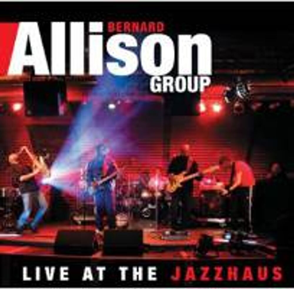 

Диск CD Live At The Jazzhaus - Bernard Allison