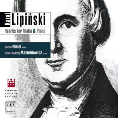 

CD диск Lipinski / Niziol / Mazurkiewicz: Works for Violin & Piano