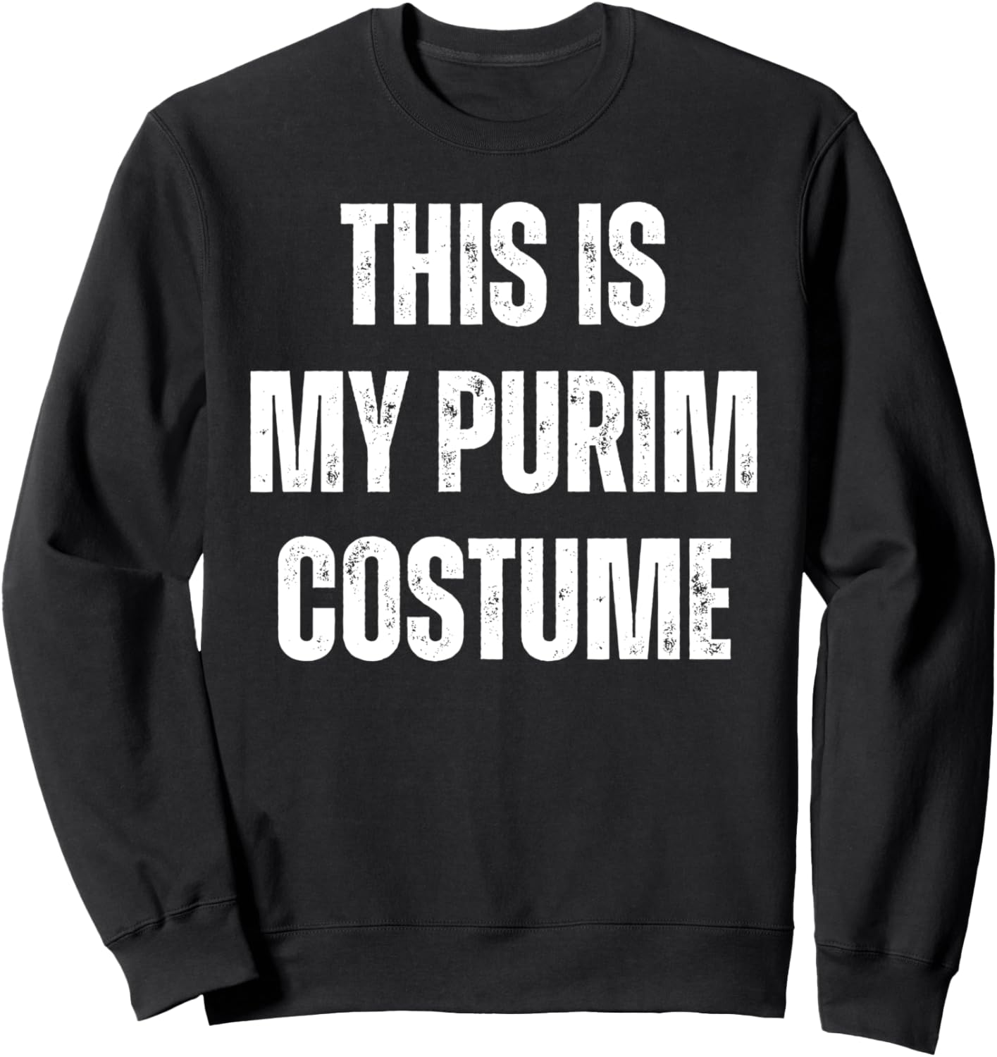 

Это мой костюм на Пурим: толстовка с потертым белым текстом This Is My Purim Costume Vintage