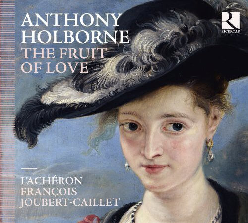 

CD диск Holborne / L'Acheron / Joubert-Caillet: Fruit of Love