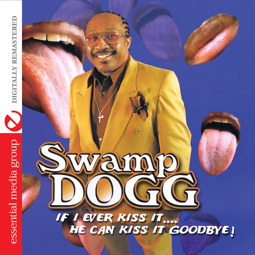 

CD диск Swamp Dogg: If I Ever Kiss It: He Can Kiss It Goodbye