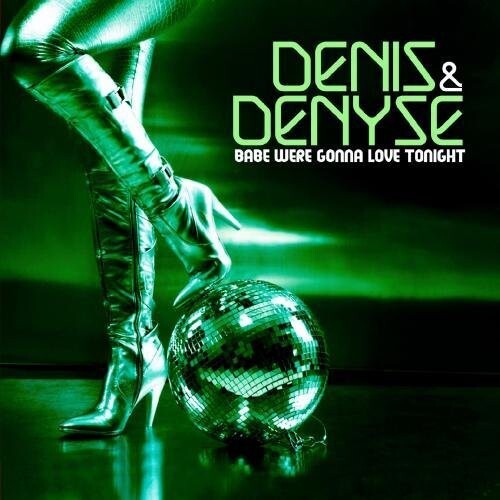 

CD диск Denis & Denyse: Babe We're Gonna Love Tonight