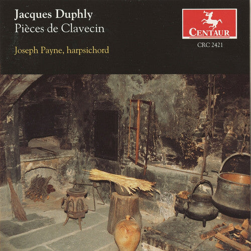 

CD диск Duphly, Jacques / Payne, Joseph: Pieces de Clavecin