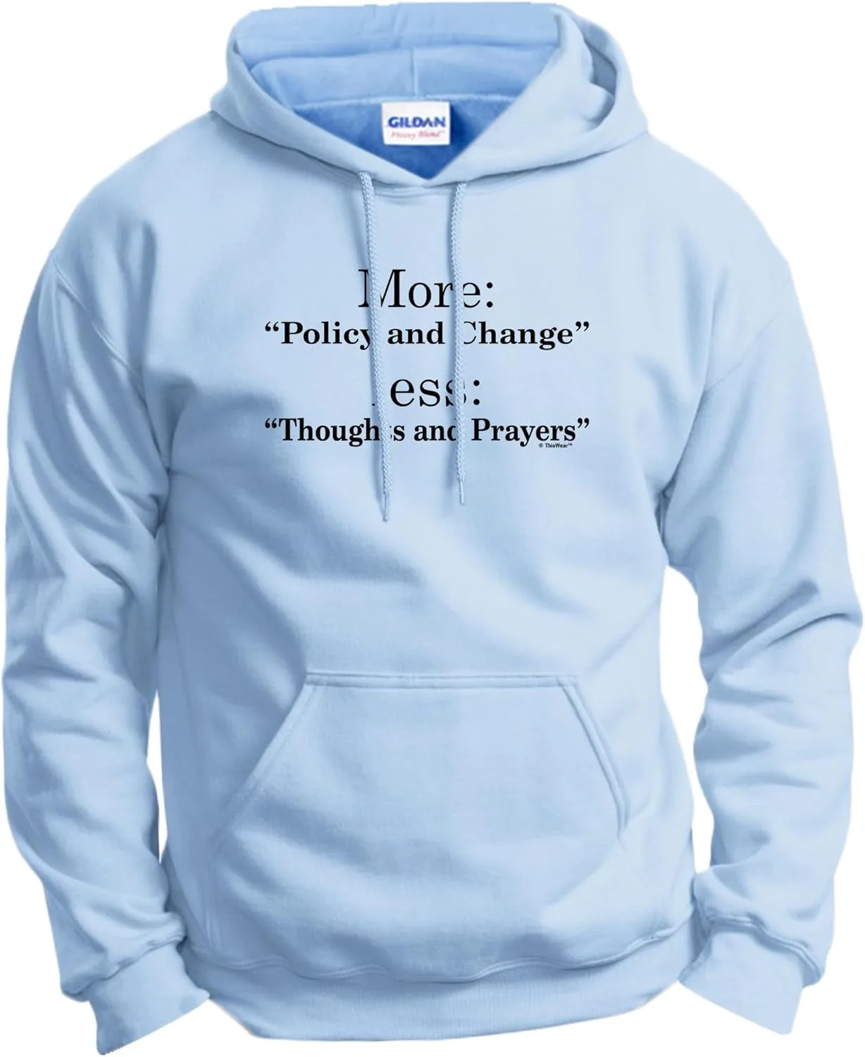 

Толстовка с капюшоном и карманом More Policy Change Less Thoughts Prayers ThisWear