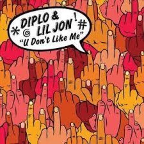

Сингл 12" Diplo / Lil Jon: U Don't Like Me