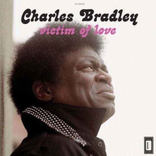 

Виниловая пластинка Bradley, Charles - Victim Of Love