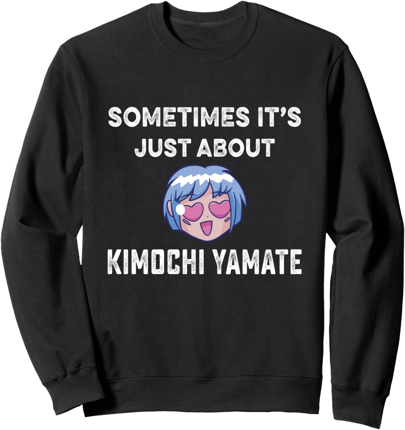 

Иногда дело просто в Яматэ Кимочи. Футболка с аниме-принтом для женщин и мужчин Sometimes It'S Just About Kimochi Yamate Anime Fan, черный