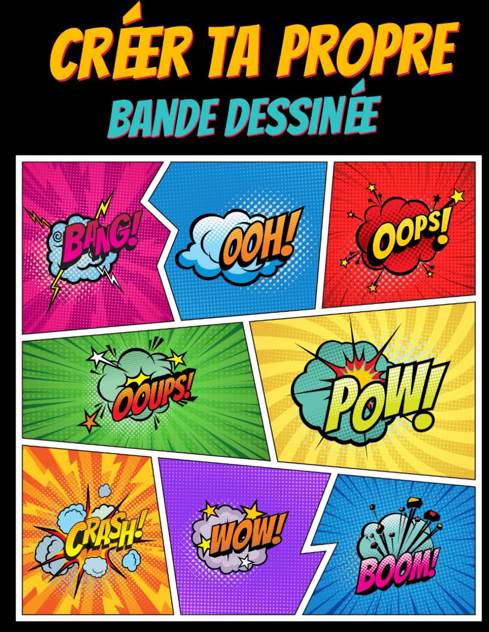 

Créer ta propre bande dessinée - Avec bulles - 100 planches: livre vierge de planches à bulles A4 (French Edition) (Independently published)