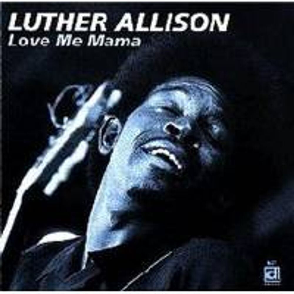 

Диск CD Love Me Mama - Luther Allison