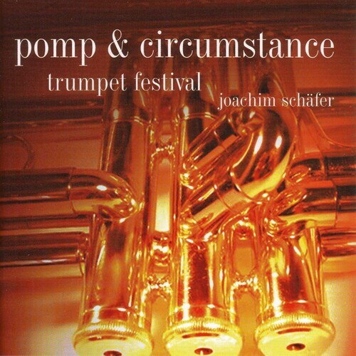 

CD диск Pomp & Circumstance: Trumpet Festival / Various: Pomp & Circumstance: Trumpet Festival