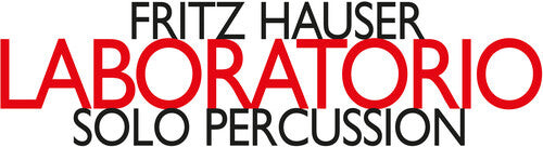 

CD диск Hauser: Laboratorio / Solo Percussion