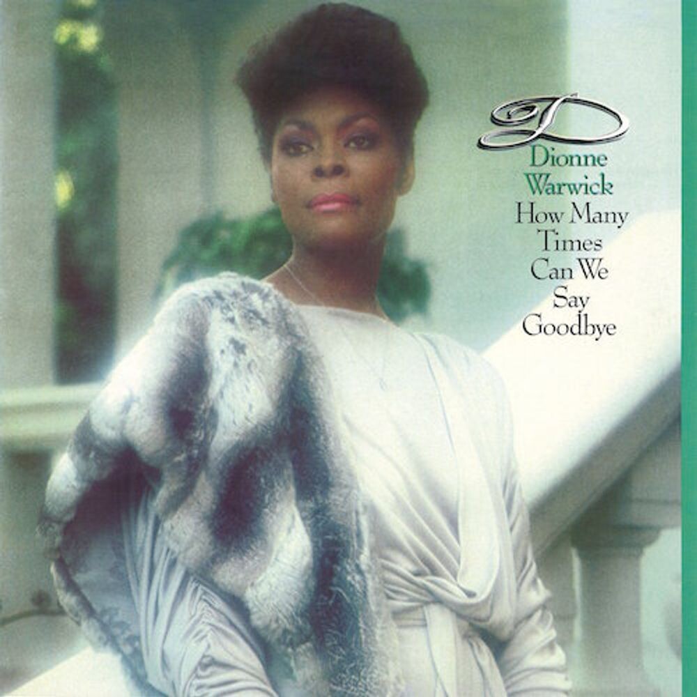 

Диск CD How Many Times Can We Say Goodbye - Dionne Warwick