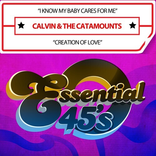 

CD диск Calvin & the Catamounts: IKnowMyBabyCaresForMe/CreationOfLove(Digital45)