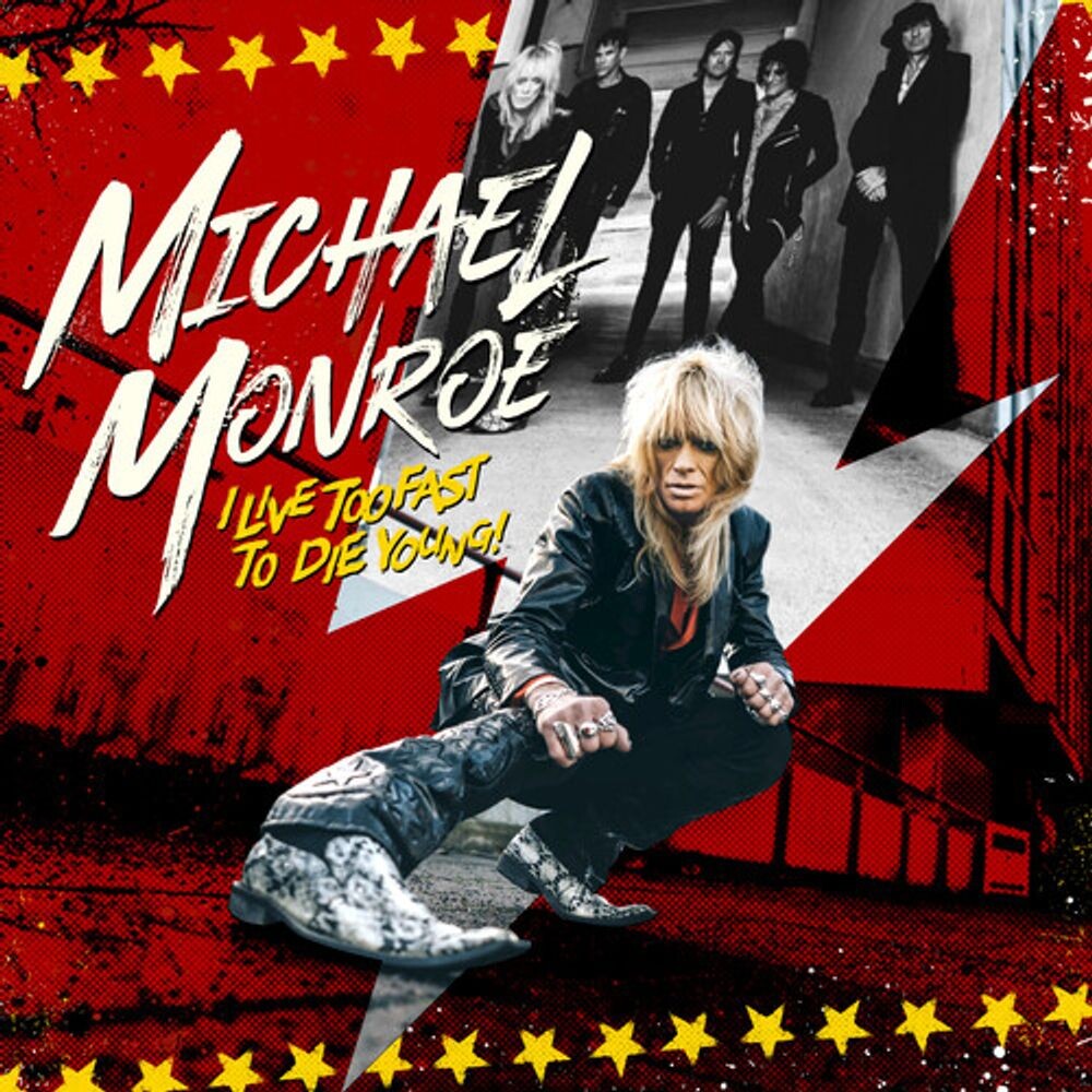 

Виниловая пластинка LP I Live Too Fast To Die Young - Michael Monroe