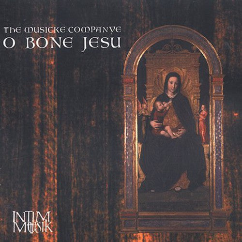 

CD диск Musicke Companye: O Bone Jesu